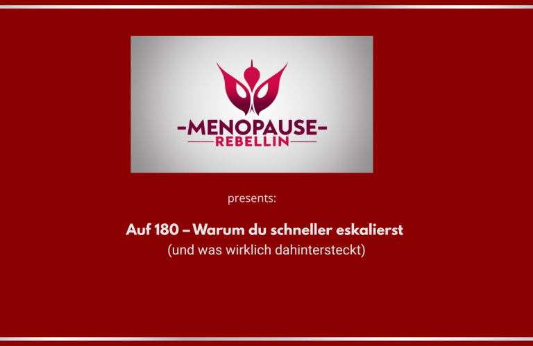 Auf 180 Minikurs Cover des Minikurses Auf 180 gegen Reizbarkeit in der Perimenopause